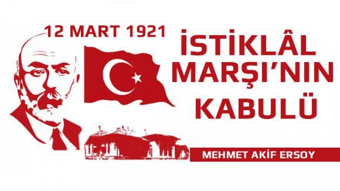 12 Mart İstiklal Marşının Kabulü ve Mehmet Akif Ersoy'u Anma Günü